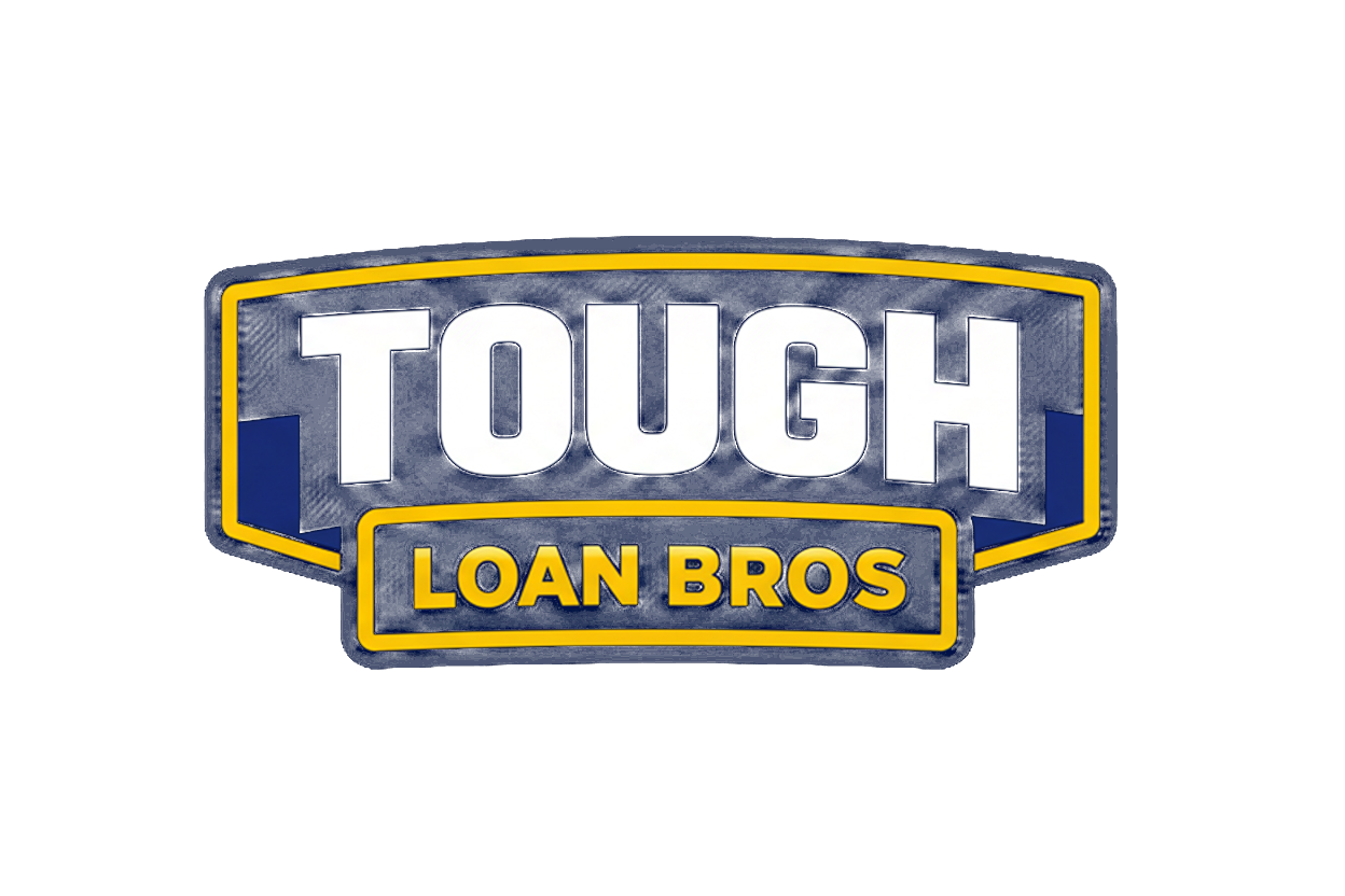 Tough Loan Bros